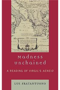 Madness Unchained
