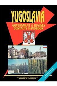 Yugoslavia Government and Business Contacts Handbook