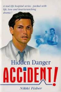 Accident!: Hidden Danger