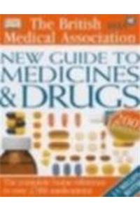 Bma New Guide To Medicine & Drugs