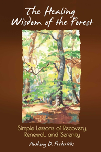 The Healing Wisdom of the Forest