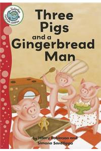 Three Pigs and a Gingerbread Man