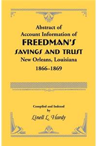 Abstract of Account Information of Freedman's Savings and Trust, New Orleans, Louisiana 1866-1869