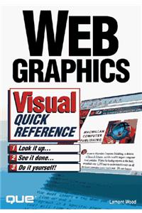 Web Graphics Visual Quick Reference