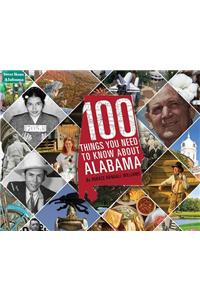 100 Things You Need to Know about Alabama