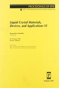 Liquid Crystal Materials, Devices, and Applications VI