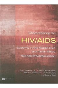 Characterizing the HIV/AIDS Epidemic in the Middle East and North Africa