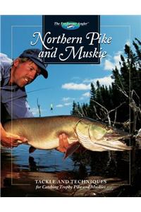 Northern Pike and Muskie