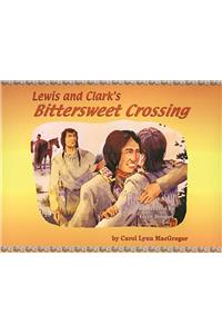 Lewis and Clark's Bittersweet Crossing