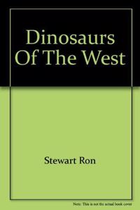 DINOSAURS OF THE WEST