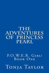 The Adventures of Princess Pearl