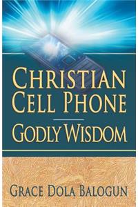 Christian Cell Phone Godly Wisdom