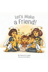 Let's Make a Friend