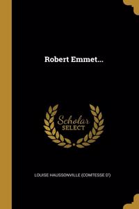 Robert Emmet...