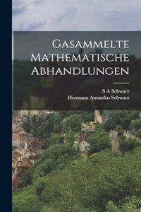 Gasammelte mathematische Abhandlungen