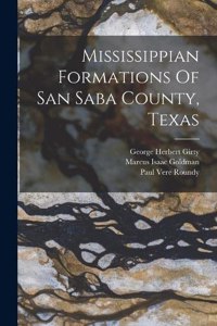 Mississippian Formations Of San Saba County, Texas