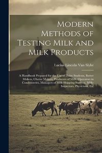 Modern Methods of Testing Milk and Milk Products