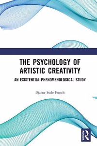 The Psychology of Artistic Creativity