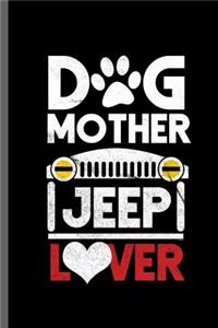 Dog Mother Jeep Lover