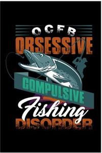 OCFD Obsessive Compulsive Fishing Disorder: Fishing Log Book Journal