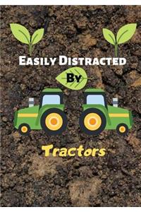 Easily Distracted By Tractors