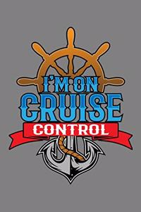 I'M On Cruise Control