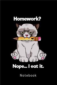 Homework? Nope... I eat it