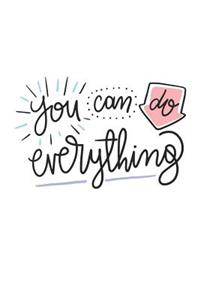 you can do everything