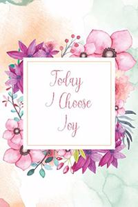 Today I Choose Joy