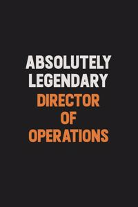 Absolutely Legendary Director of Operations