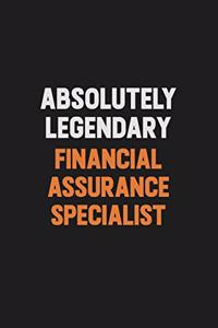 Absolutely Legendary Financial Assurance Specialist