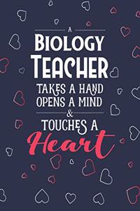 A Biology Teacher Takes A Hand Opens A Mind & Touches A Heart