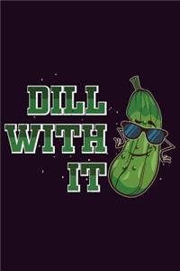 Dill With It