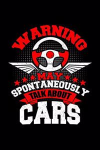 Warning I May Spontaneously Talk Cars