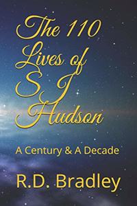 The 110 Lives of SJ Hudson