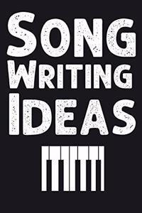 Songwriting Ideas