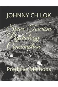 Space Tourism Psychology Consumption