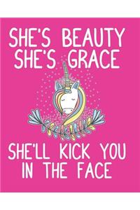She's Beauty She's Grace She'll Kick You in the Face