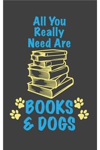 All you Really need are Books and Dogs