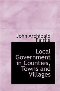 Local Government in Counties, Towns and Villages