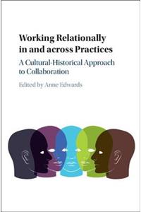 Working Relationally in and across Practices