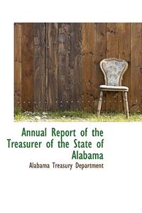 Annual Report of the Treasurer of the State of Alabama