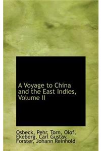 A Voyage to China and the East Indies, Volume II
