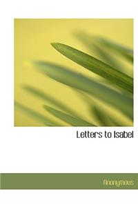 Letters to Isabel