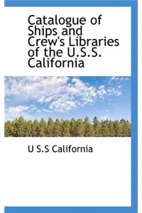 Catalogue of Ships and Crew's Libraries of the U.S.S. California