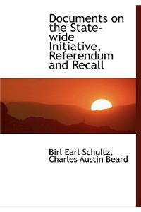 Documents on the State-Wide Initiative, Referendum and Recall