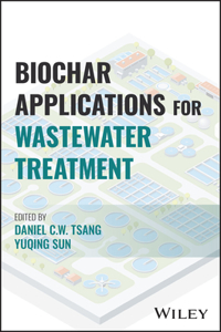 Biochar Applications for Wastewater Treatment