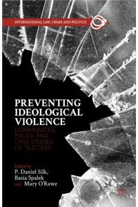 Preventing Ideological Violence