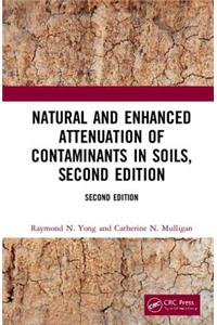 Natural and Enhanced Attenuation of Contaminants in Soils, Second Edition