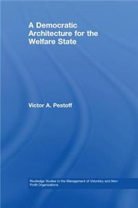 Democratic Architecture for the Welfare State